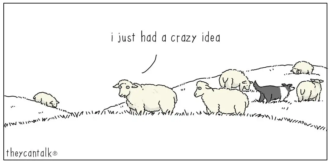 Goat saying I just got a crazy idea - picture is form theycantalk.com